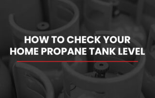 how-to-check-your-home-propane-tank-level